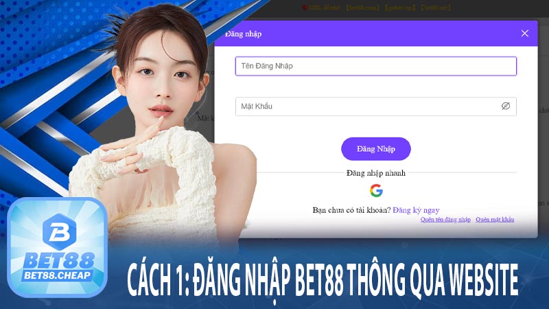 Cách 1: Đăng nhập bet88 thông qua website  